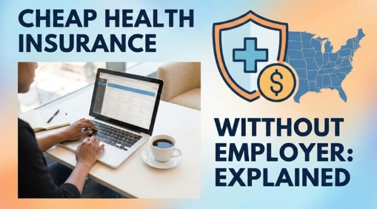 Cheap Health Insurance Without Employer in the USA Explained